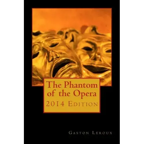 The Phantom of the Opera 2014 Edition