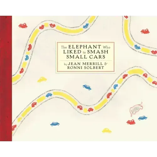 The Elephant Who Liked to Smash Small Cars