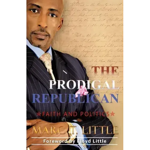 The Prodigal Republican: Faith and Politics