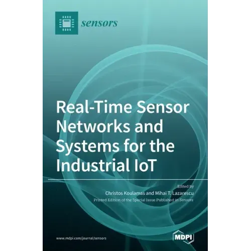 Real-Time Sensor Networks and Systems for the Industrial IoT