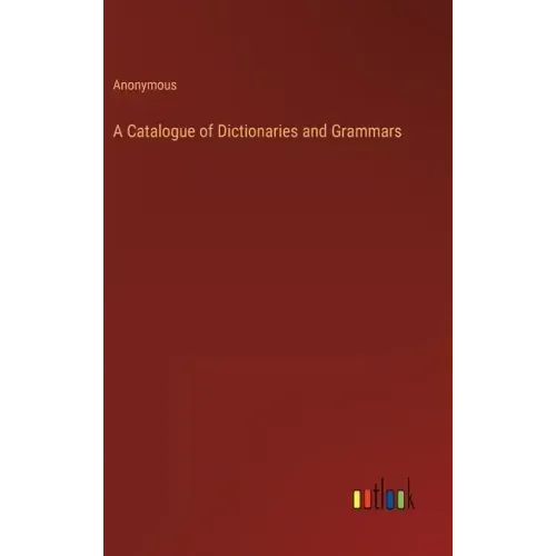 A Catalogue of Dictionaries and Grammars