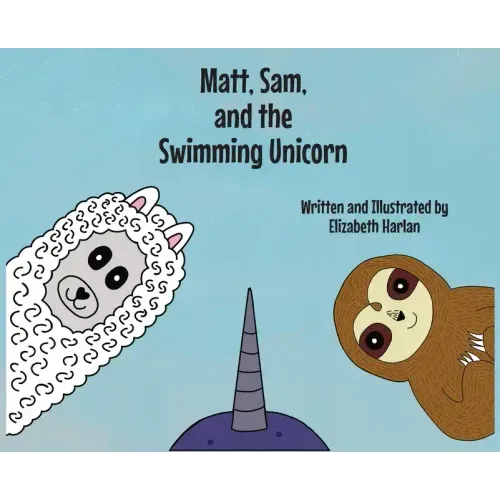 Matt, Sam, and the Swimming Unicorn