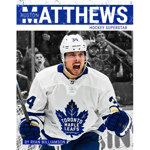 Auston Matthews: Hockey Superstar