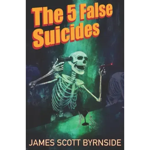 The 5 False Suicides: An Impossible-Crime Murder Mystery