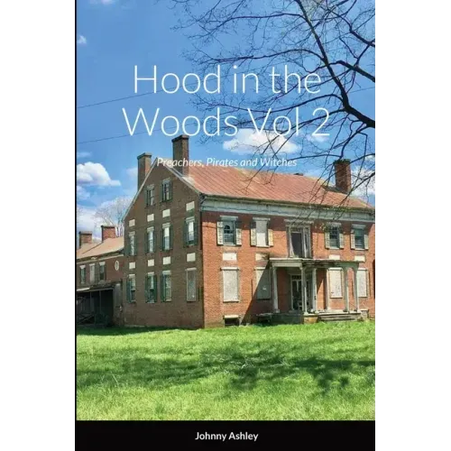 Hood in the Woods Vol 2: Preachers, Pirates and Witches