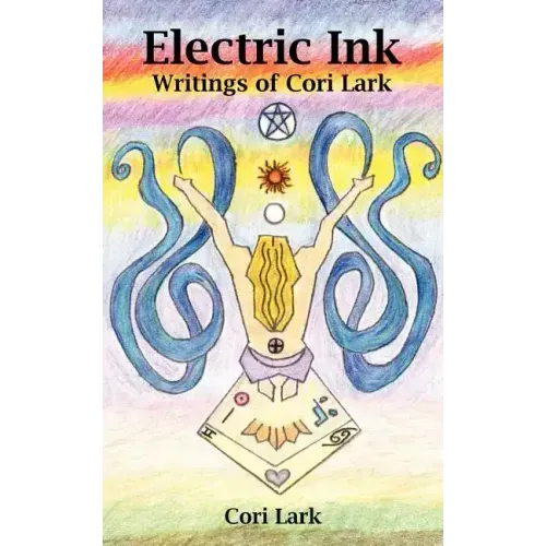 Electric Ink: Writings of Cori Lark