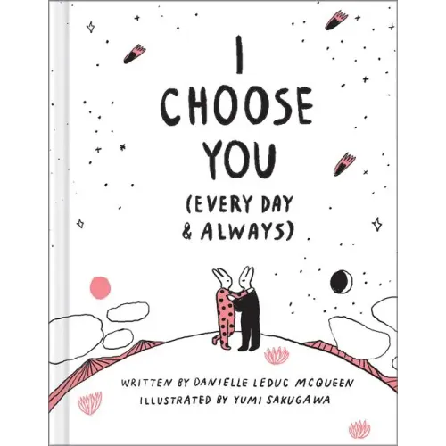 I Choose You (Every Day & Always)