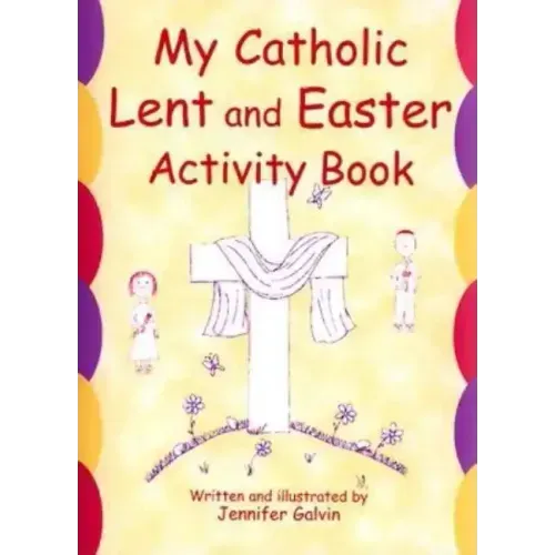 My Catholic Lent and Easter Activity Book