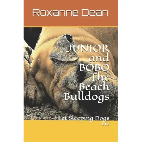 JUNIOR and BOBO The Beach Bulldogs: Let Sleeping Dogs Lie