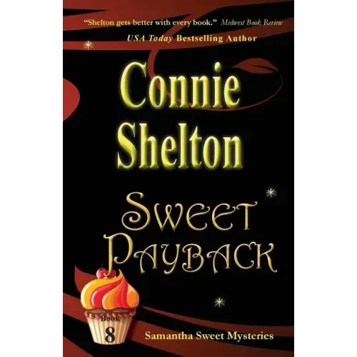 Sweet Payback: Samantha Sweet Mysteries, Book 8