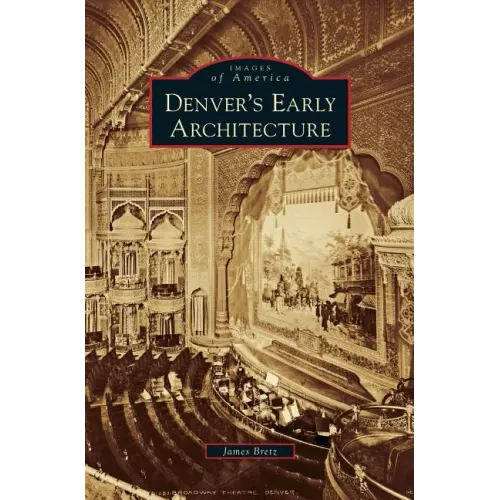 Denver's Early Architecture