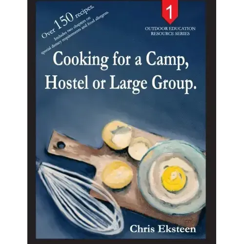 Cooking for a Camp, Hostel or Large Group.