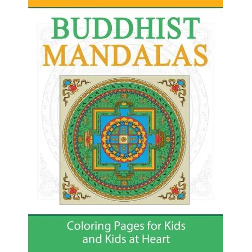Buddhist Mandalas: Coloring Pages for Kids and Kids at Heart