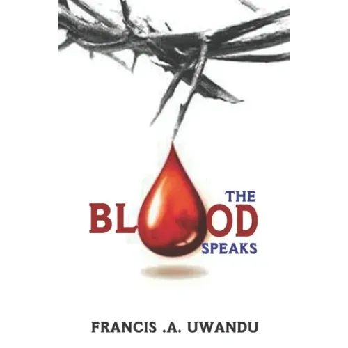 The Blood Speaks