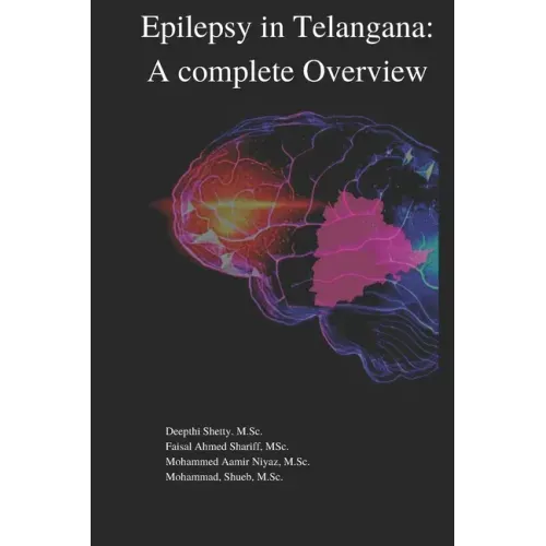 Epilepsy in Telangana: A Complete overview