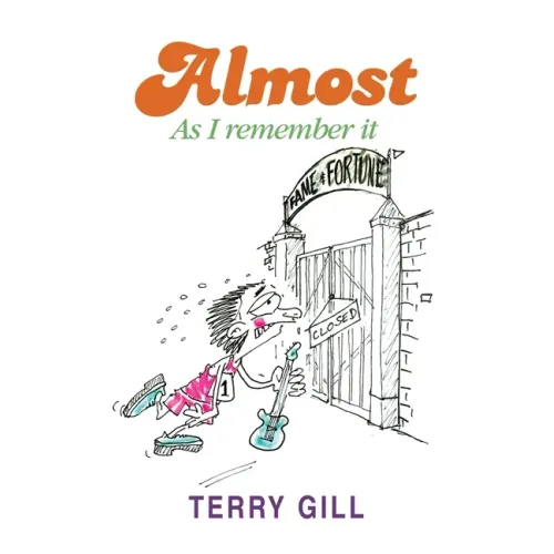 Almost: As I Remember It