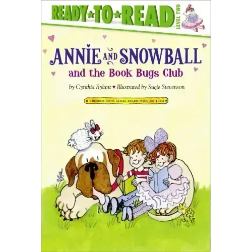 Annie and Snowball and the Book Bugs Club: Ready-To-Read Level 2
