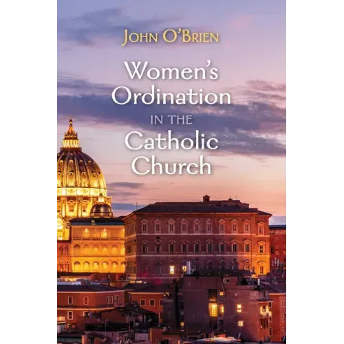 Women's Ordination in the Catholic Church