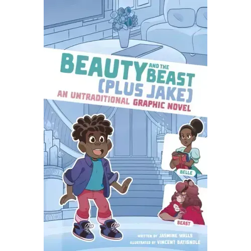 Beauty and the Beast (Plus Jake): An Untraditional Graphic Novel