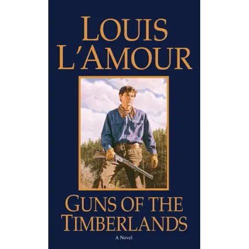Guns of the Timberlands