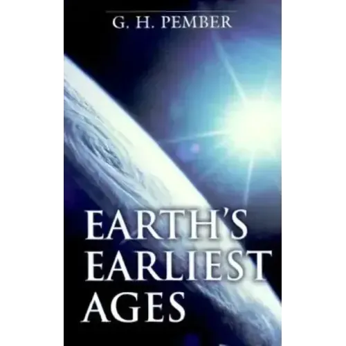Earth's Earliest Ages