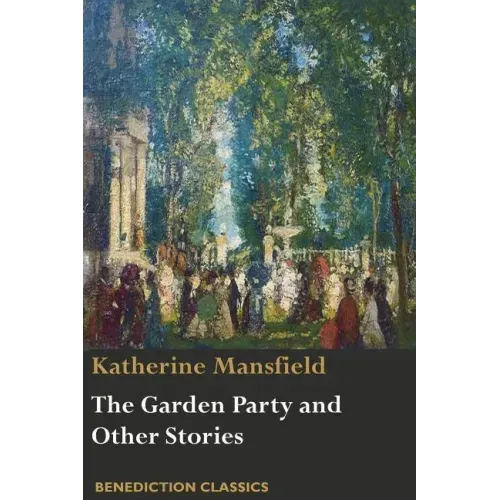 The Garden Party and Other Stories