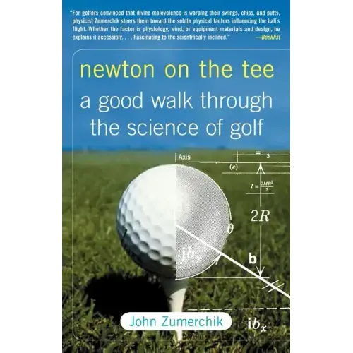 Newton on the Tee: A Good Walk Through the Science of Golf