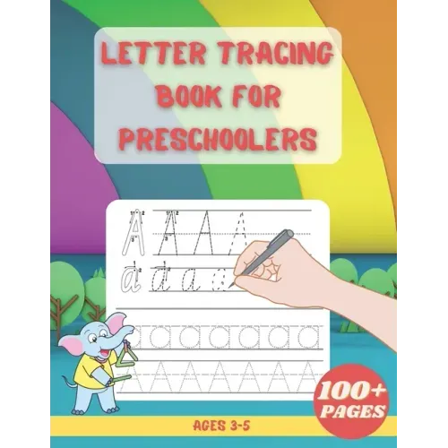 Letter Tracing Book For Preschoolers: Alphabet Writing Practice Children's Dot to Dot Activity Books