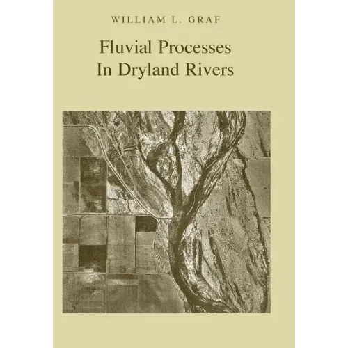 Fluvial Processes in Dryland Rivers