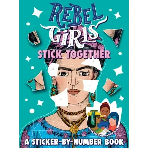 Rebel Girls Stick Together: A Sticker-By-Number Book