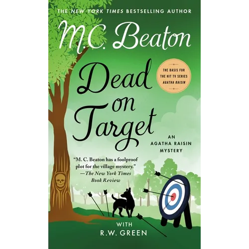 Dead on Target: An Agatha Raisin Mystery