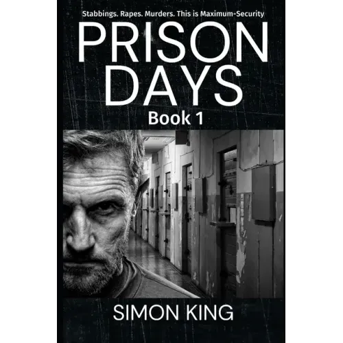 Prison Days: True Diary Entries by a Maximum Security Prison Officer, June 2018