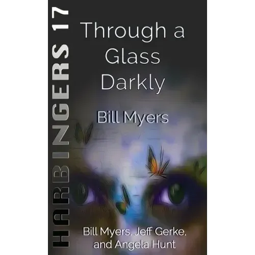 Through a Glass Darkly