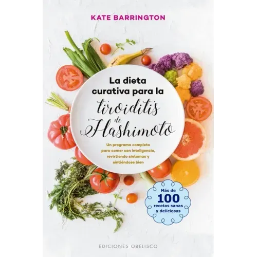 La Dieta Curativa Para La Tiroiditis de Hashimoto