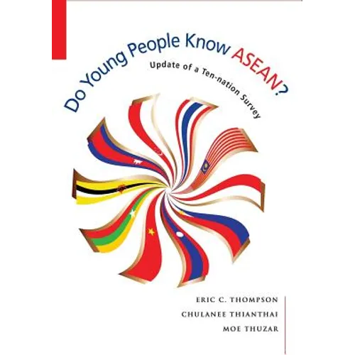 Do Young People Know Asean?: Update of a Ten-Nation Survey