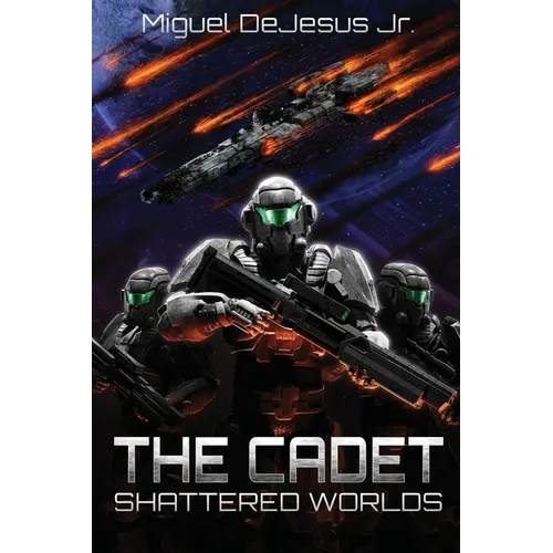 The Cadet: Shattered Worlds