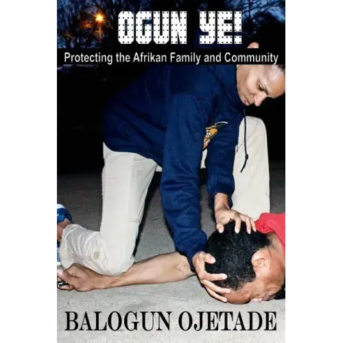 Ogun Ye!: Protecting the Afrikan Family and Community