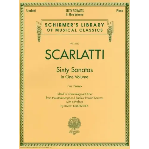 Domenico Scarlatti 60 Sonatas, Books 1 and 2 Schirmer Library of Musical Classics Vol. 2063 Piano Sheet Music Collection for Advanced & Intermediate P