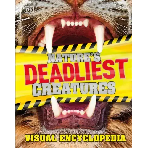Nature's Deadliest Creatures Visual Encyclopedia