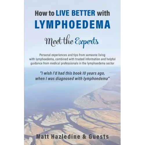 How to Live Better with Lymphoedema - Meet the Experts