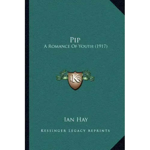 Pip: A Romance of Youth (1917)