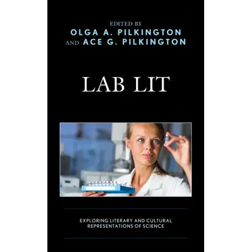 Lab Lit: Exploring Literary and Cultural Representations of Science