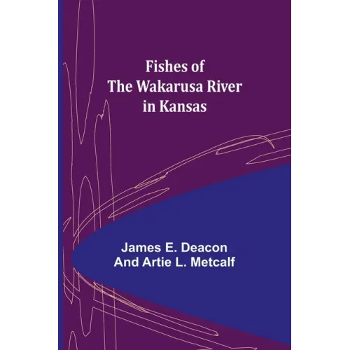 Fishes of the Wakarusa River in Kansas