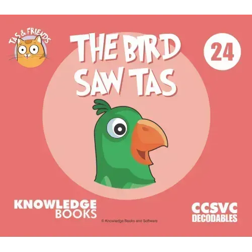 The Bird Saw Tas: Book 24