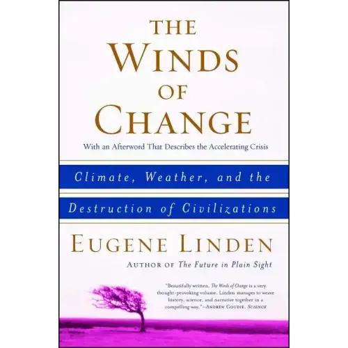 Winds of Change: Climate, Weather, and the Destruction of Civilizations