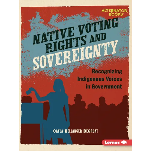 Native Voting Rights and Sovereignty: Recognizing Indigenous Voices in Government
