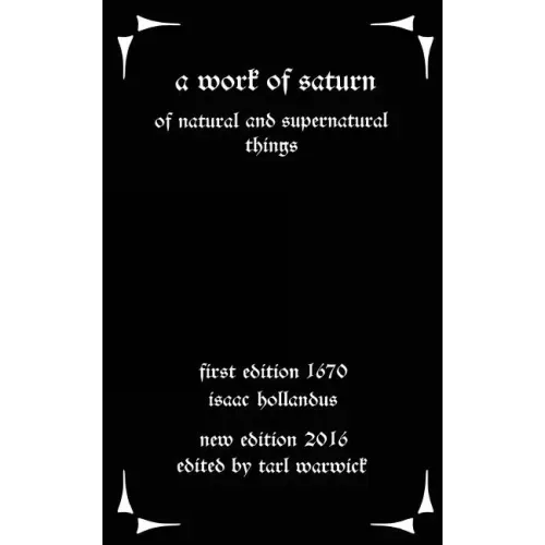 A Work of Saturn: Of Natural and Supernatural Things