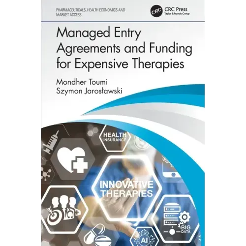 Managed Entry Agreements and Funding for Expensive Therapies