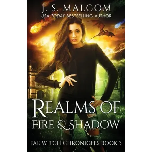 Realms of Fire and Shadow: Fae Witch Chronicles Book 3