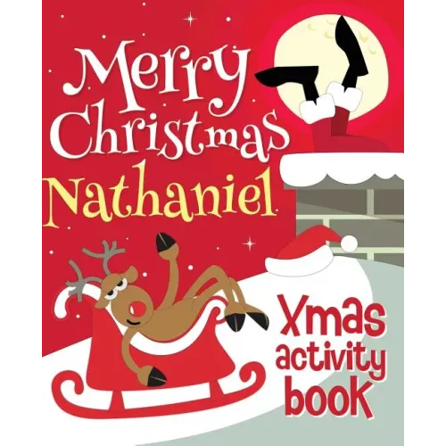 Merry Christmas Nathaniel - Xmas Activity Book: (Personalized Children's Activity Book)
